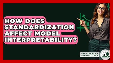 How Does Standardization Affect Model Interpretability? - The Friendly Statistician