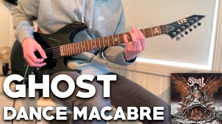 Ghost - Dance Macabre (Guitar Cover)