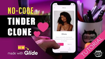 Tinder Clone No-Code Tutorial 💕 | (New) GlideApps