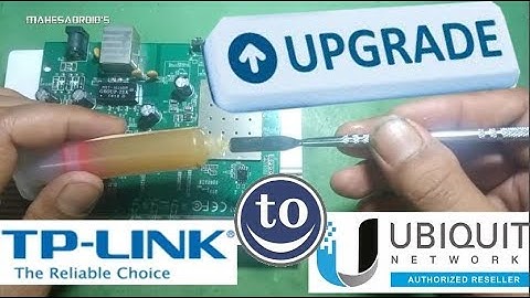 Upgrade TP LINK ke UBIQUITY untuk nembak bisa wifi gratisan