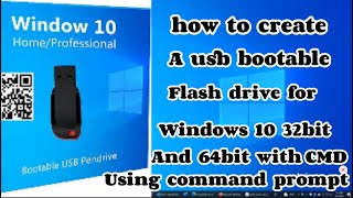 how to create windows 10 bootable usb flash drive using command prompt