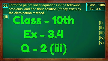 Class - 10th, Ex - 3.4, Q2 (iii) Maths (Pair of Linear Equations in Two Variables) NCERT CBSE