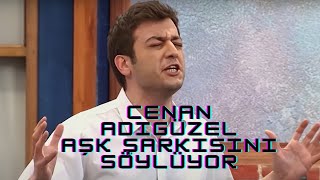 Cenan Adıgüzel, Sertab Erener'in Aşk Şarkısını Söylüyor