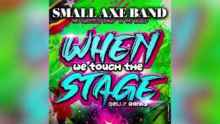 TOUCH DE STAGE - Small Axe Band sugar mas 52 ||NewVisionStudio||