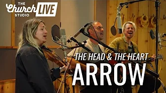 THE HEAD AND THE HEART - "Arrow" (Live at The Church Studio) THE HEAD AND THE HEART - "Arrow" (Live at The Church Studio)