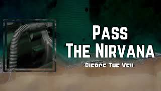 Pass The Nirvana Lyrics - Pierce The Veil Resimi