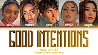 NOW UNITED 'Good Intentions' (Eng)