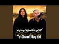 To Chawt Nayshi Feat Salh Penjweni 