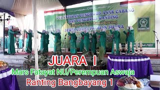 Mars Fatayat NU/Perempuan Aswaja Ranting Bangbayang 1||Juara 1 2022#syapiibatarapurwa channel#