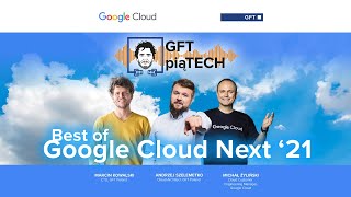  Best of Google Cloud Next 2021 - GFT PiTech 