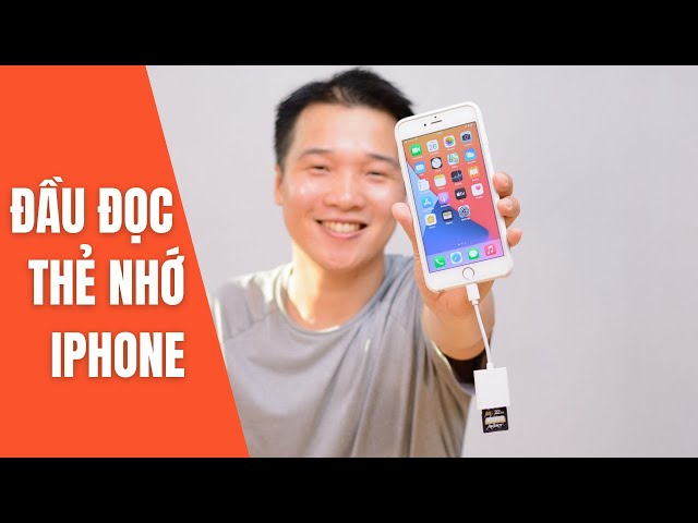 Đầu đọc thẻ nhớ cho iPhone hỗ trợ iOS 14.4