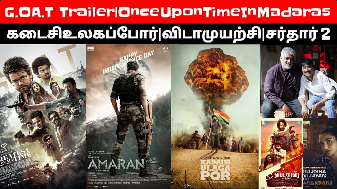 CineUpdate:GoatTrailer|Amaran|OnceUponATime InMadaras|Vidamuyarchi|ThangalaanReviews|Sardar2