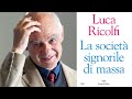 🔴 LIVE Luca Ricolfi, La società signorile di massa