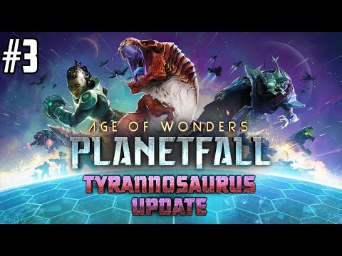 Cliffhangers and new technology - Age of Wonders Planetfall Tyrannosaurus Update