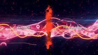 Pentakill - The Bloodthirster (with lyrics)