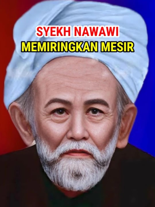Karomah Syekh Nawawi Al-Bantani memiringkan Negri Mesir || #shorts