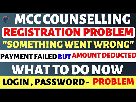 NEET MCC Counseling Registration Problems? Payment Problem ❌ Something Went Wrong❌Login Probelm❌