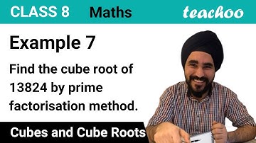 Example 7 - Find the cube root of 13824 by prime factorisation method. - Teachoo