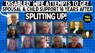 “Disabled” Wife Attempts To Get Spousal & Child Support 16 YEARS After Splitting UP!
