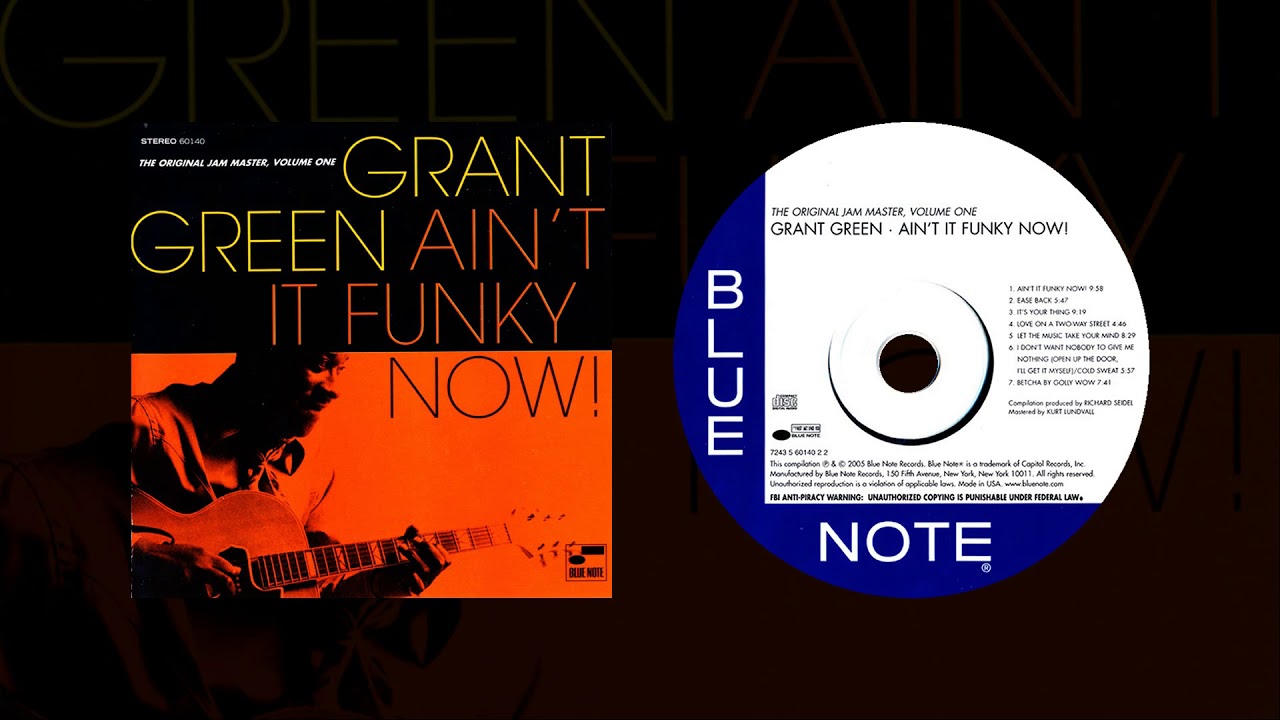 Grant Green - Ain't It Funky Now