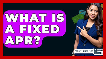 What Is A Fixed APR? - CreditGuide360.com
