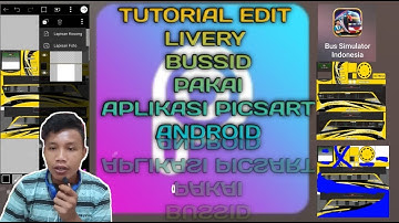 Cara atau tutorial edit livery BUSSID pake aplikasi picsart