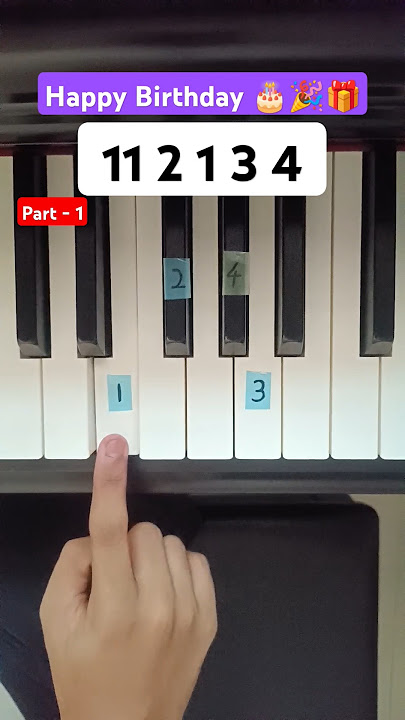 Happy Birthday🎂🎉 (Different Way To Possible On Piano) 🎁