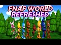FNaF World Refreshed [Part 1] - So Much Fun [My First Video Of 2026]