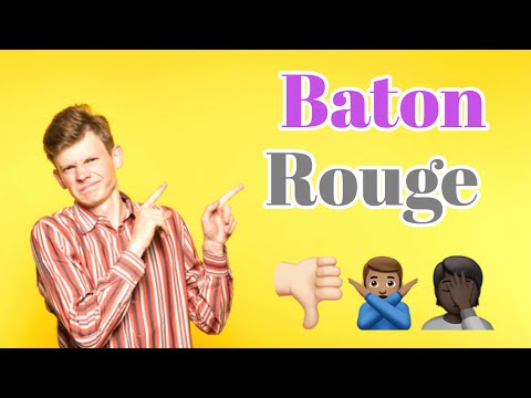 BATON ROUGE : Reasons YOU Should NOT Move Here(NEW 2020 List)!!!