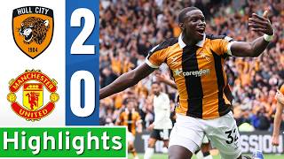 Hull City vs Manchester United 2-0 Highlights & Goals | Premier League 2026
