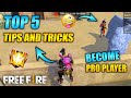5 TIPS AND TRICKS TO BE A PRO IN FREE FIRE || TOTAL EXPLAIN || FIREEYES GAMING || GARENA FREE FIRE
