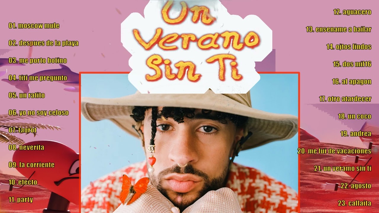 Bad Bunny Un Verano Sin Ti ALBUM COMPLETO Best Songs Of Bad Bunny Bad Bunny Un Verano Sin Ti ALBUM COMPLETO Best Songs Of Bad Bunny