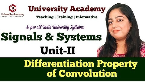SS23: Differentiation property of convolution | Properties of Convolution in Signals and Systems