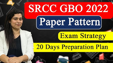 SRCC GBO 2022 Paper Pattern | Exam Strategy | 20 Days Preparation Plan