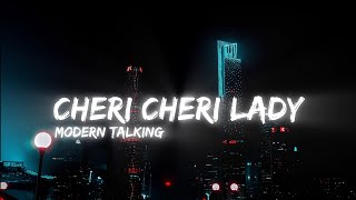 Modern Talking - Cheri Cheri Lady | [ Slowed + Reverb ] | (Lyrics) Resimi