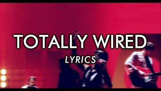 The Last Shadow Puppets - Totally Wired (lyrics)