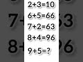 #Math IQ Test #Mathematical brain development puzzle problem 🧩🤔💯#Mathematics