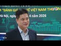 Cải thiện môi trường kinh doanh: “Mệnh lệnh” từ thực tiễn tăng trưởng | Chào buổi sáng (5/5/2026)