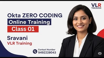 Okta Online Training in Telugu 1st Class  VLR Training@04 Sept 25   9492228043