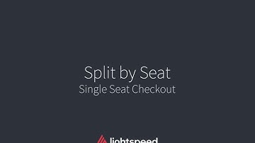 Split by Seat   Single Seat Checkout