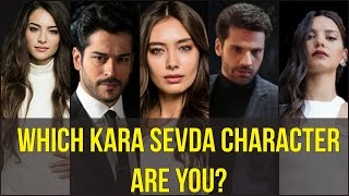 QUIZ: Which Kara Sevda Character Are You?😎