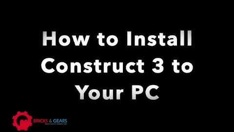 How to Install Construct 3