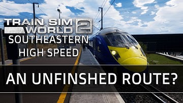 Southeastern High Speed Review - Train Sim World 2