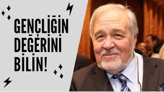 GENÇLİĞİN DEĞERİNİ BİLİN! / İLBER ORTAYLI