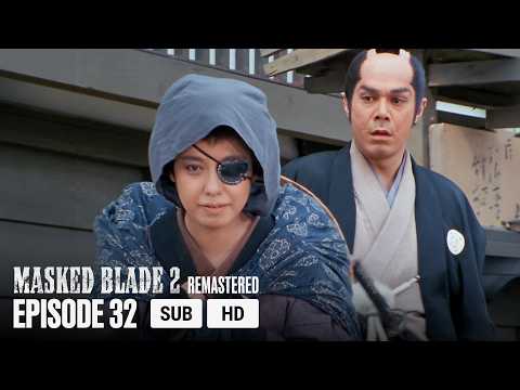 Masked Blade 2 EP32 • Oren's Counterattack | MULTI-SUB