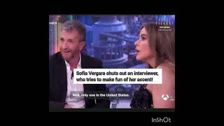 Sofia Vergara shuts down a Spanish interviewer, who tried to mock her accent.