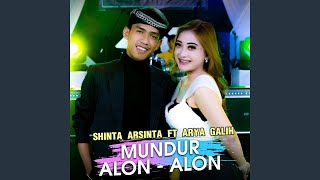 Mundur Alon Alon (feat. Arya Galih)