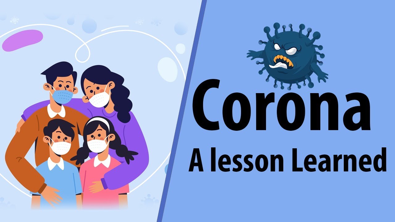 Corona Virus (Covid-19): A Lesson Learned | What it Gave and Took from us? | Letstute
