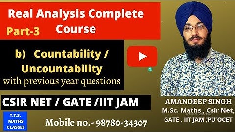 Real analysis / part-3/ countable and uncountable / Tifr/CSIR NET /Gate/Nbhm /IIT JAM