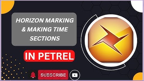 Horizon Marking and Making Time Section in Petrel Software